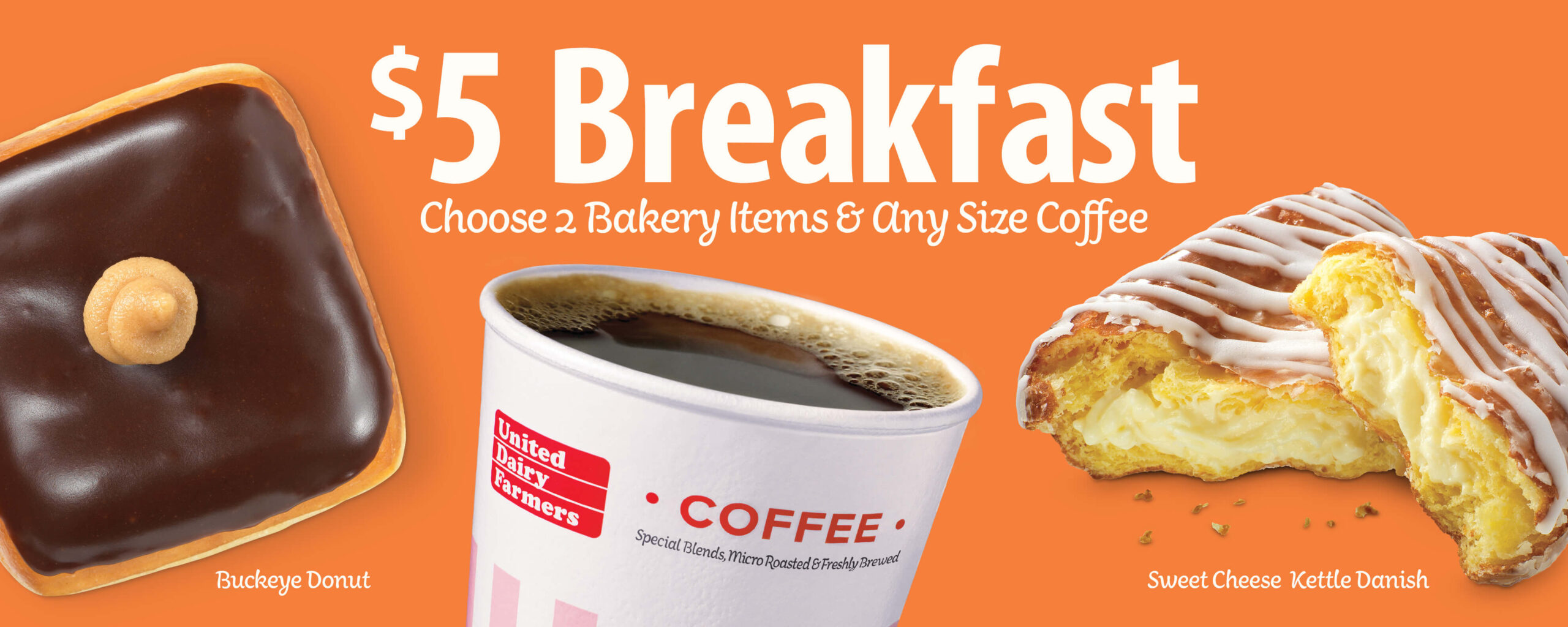 $5 Breakfast - Choose 2 Bakery Items and Any Size Coffee