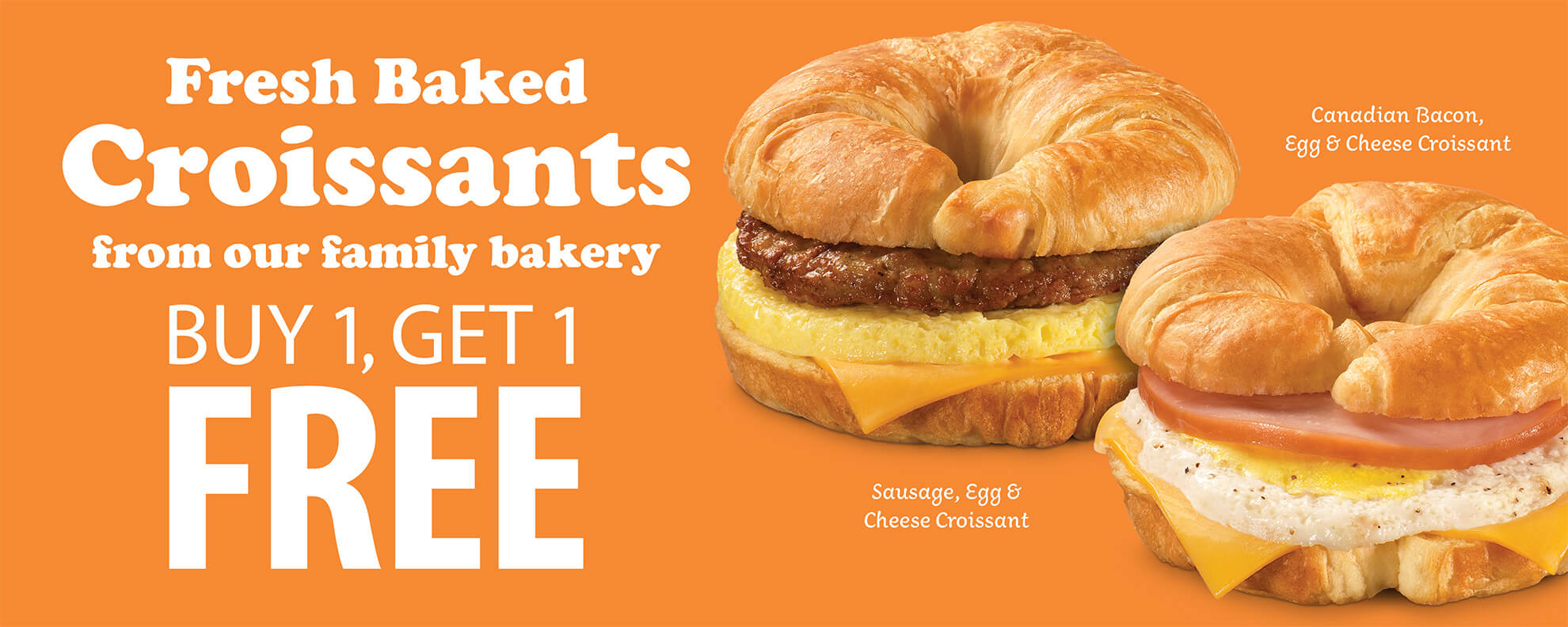 BOGO Free Fresh Baked Croissant Sandwiches