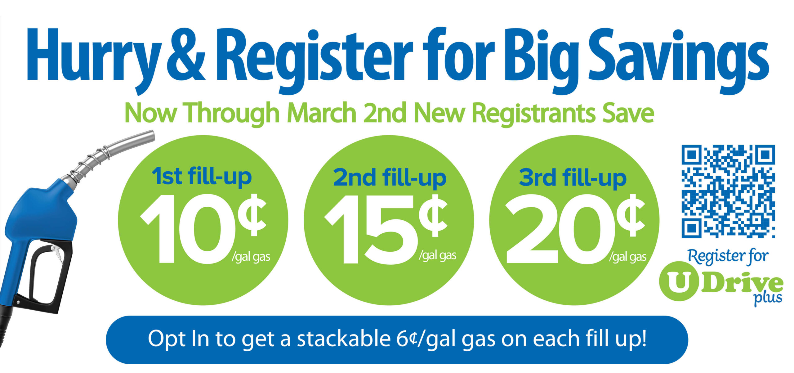 New U-Drive Plus Registrants, save up to 20¢ off per gallon of gas. Valid until March 2, 2025